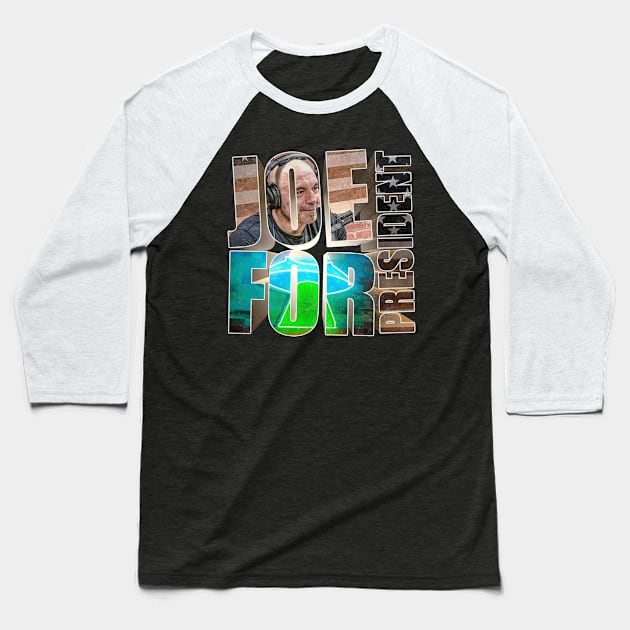 Joe For President - Joe Rogan Gifts & Merchandise for Sale Baseball T-Shirt by Ina